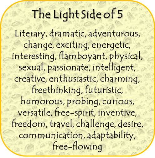 The Light Side of the 5 vibration