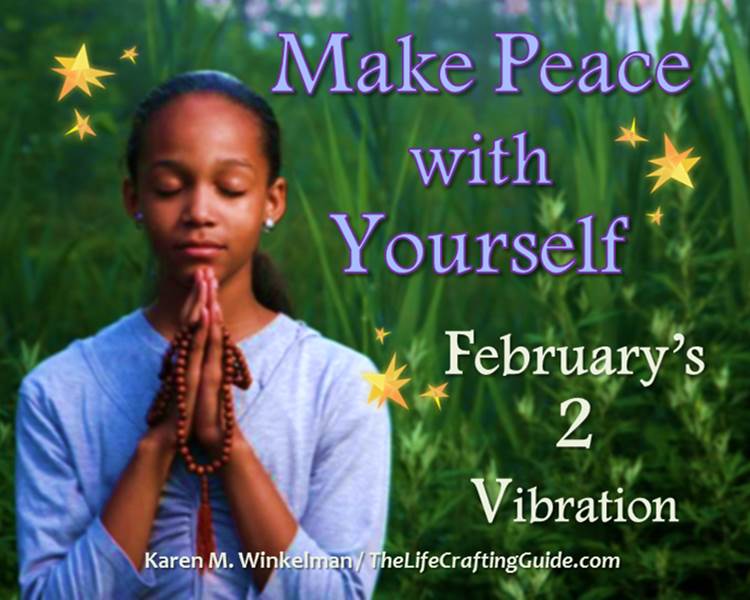 Picture of a woman praying; the words Make Peace with Yourself, February's 2 vibration