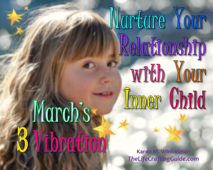 young girl with the words Nurture your relationship with your inner child, March's 3 Vibration