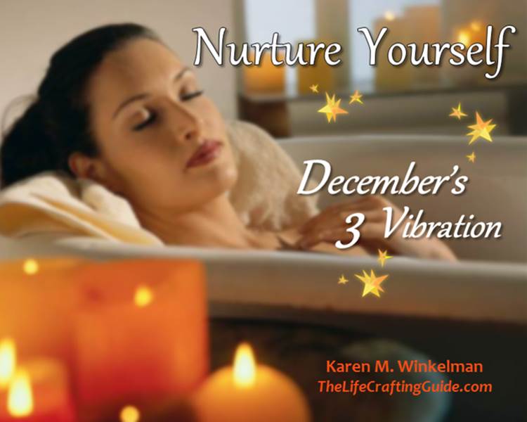 Woman relaxing in tub, candles around her. The words: Nurture Yourself; December's 3 Vibration