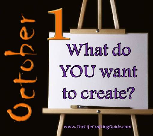October - 1 - what do you want to create
