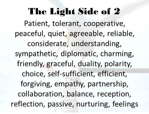 The Light Side of the 2 vibration