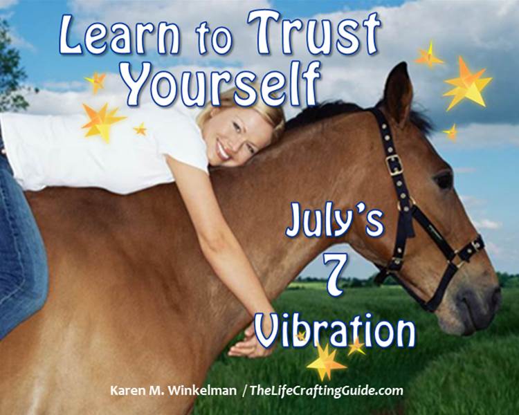 Girl Hon a horse; Learn to trust yourself, July's 7 vibration