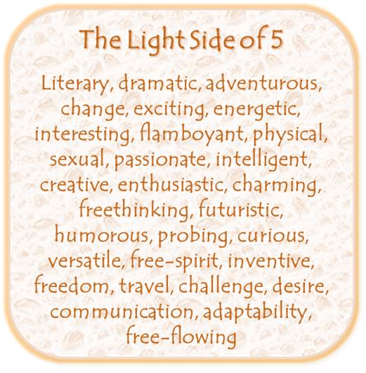The light side of the 5 vibration