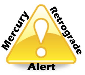 Mercuring Retrograde Alert cauion sign