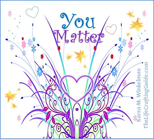 colorful graphic with hearts and stars and the words "You Matter"